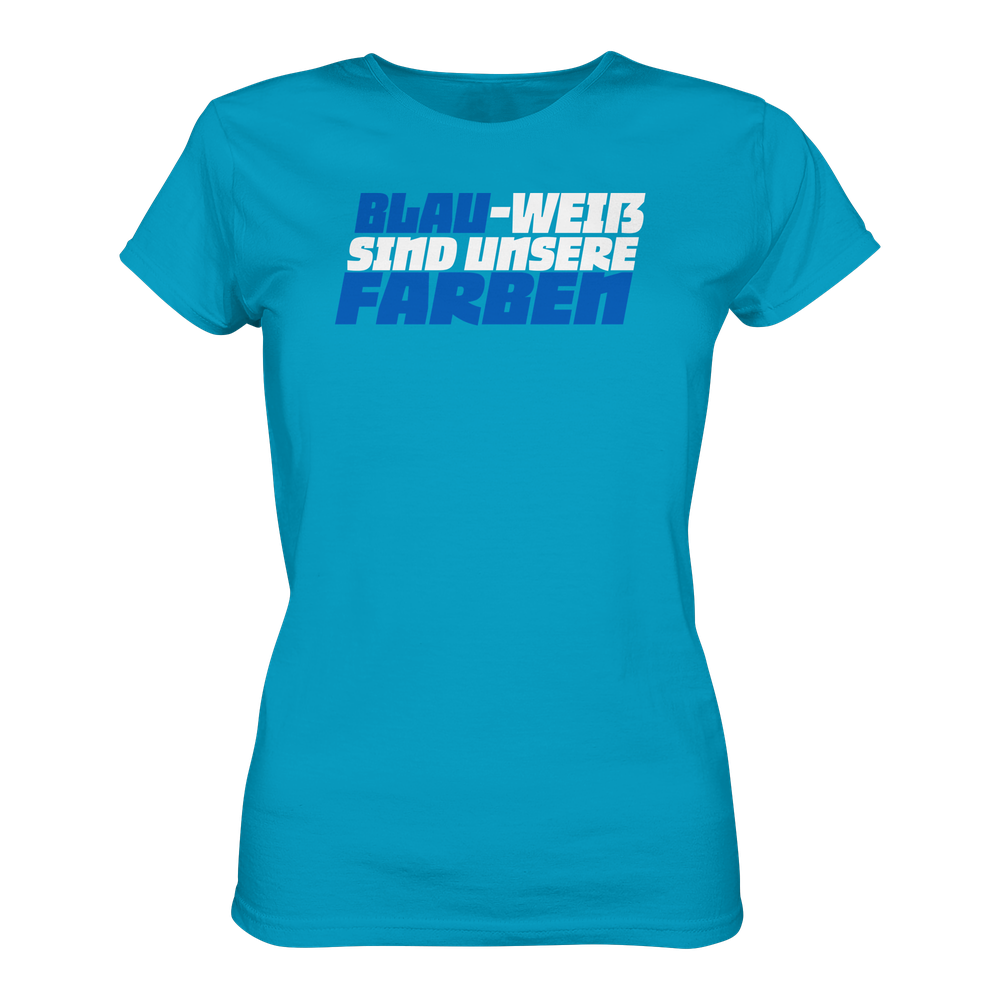 Blau Weiß sind unsere Farben - Ladies Premium Shirt – Bild 2