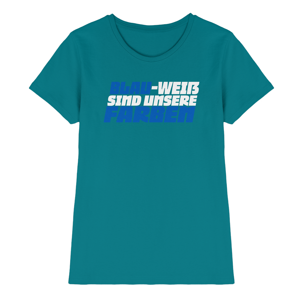 Blau Weiß sind unsere Farben - Ladies Premium Shirt – Bild 11