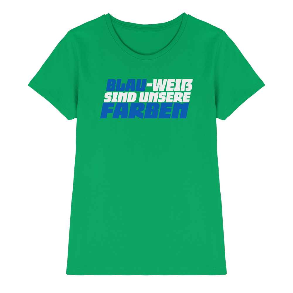 Blau Weiß sind unsere Farben - Ladies Premium Shirt – Bild 14