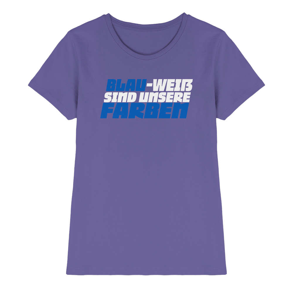Blau Weiß sind unsere Farben - Ladies Premium Shirt – Bild 18