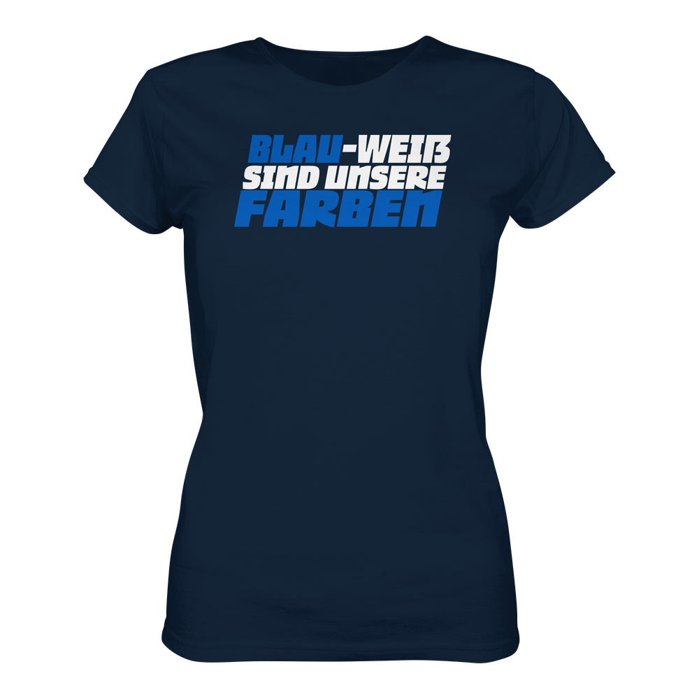 Blau Weiß sind unsere Farben - Ladies Premium Shirt – Bild 20