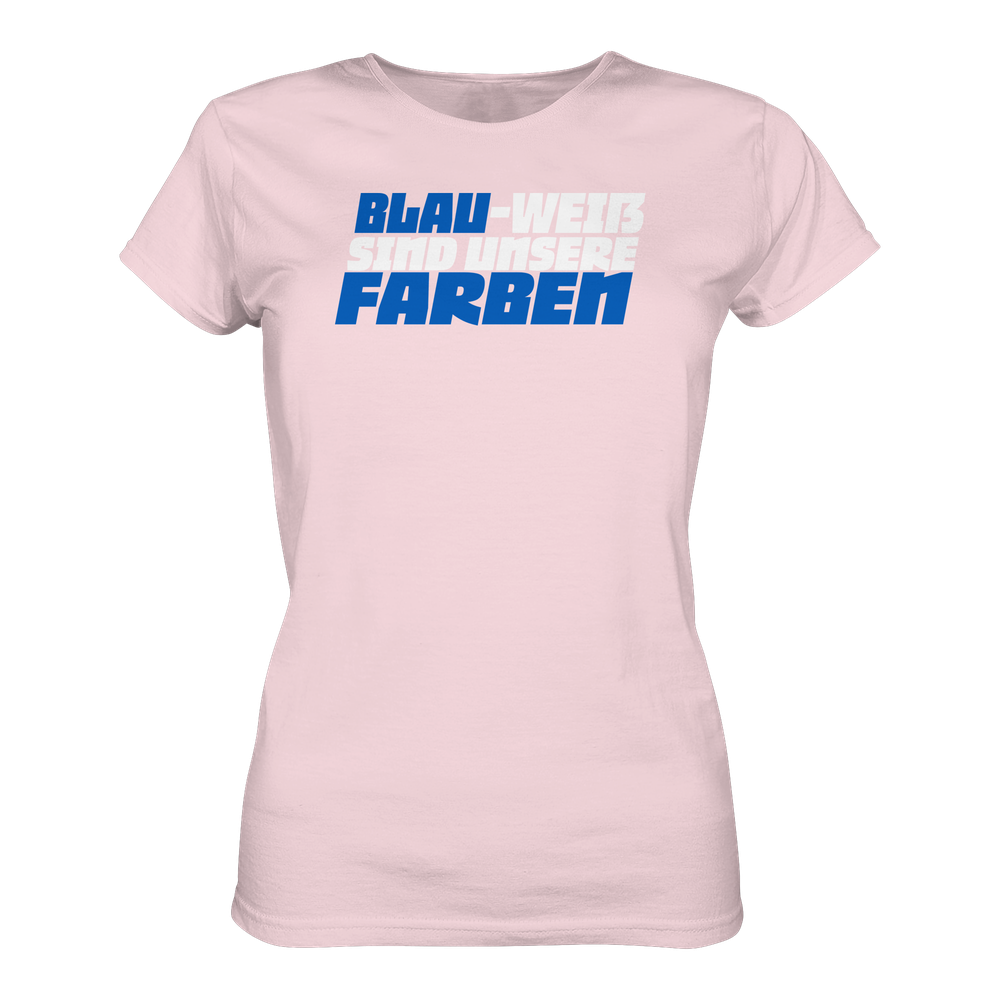 Blau Weiß sind unsere Farben - Ladies Premium Shirt – Bild 24