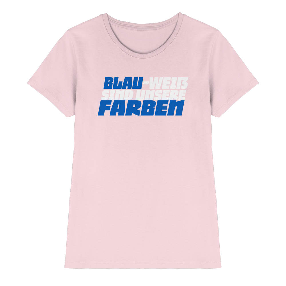 Blau Weiß sind unsere Farben - Ladies Premium Shirt – Bild 23