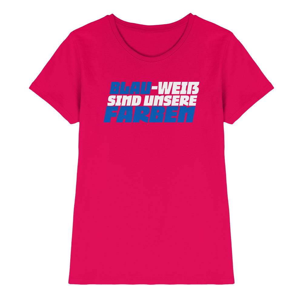 Blau Weiß sind unsere Farben - Ladies Premium Shirt – Bild 28