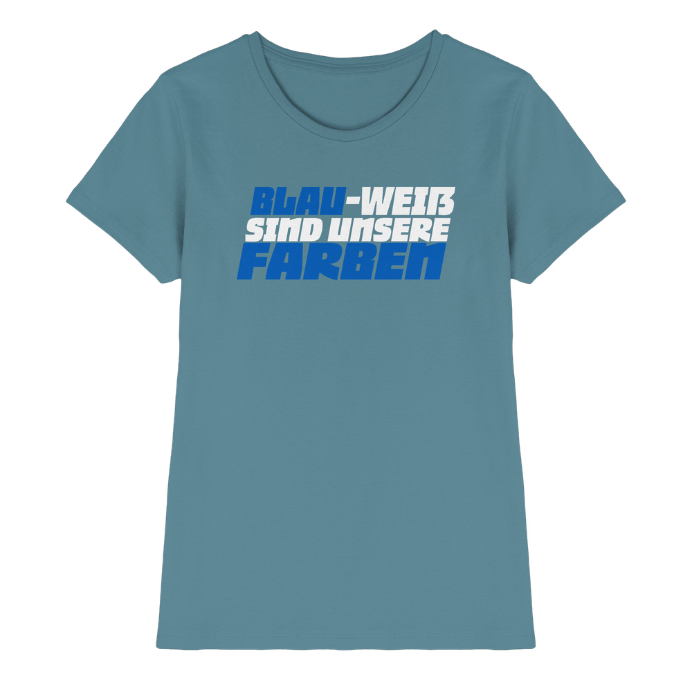 Blau Weiß sind unsere Farben - Ladies Premium Shirt – Bild 31
