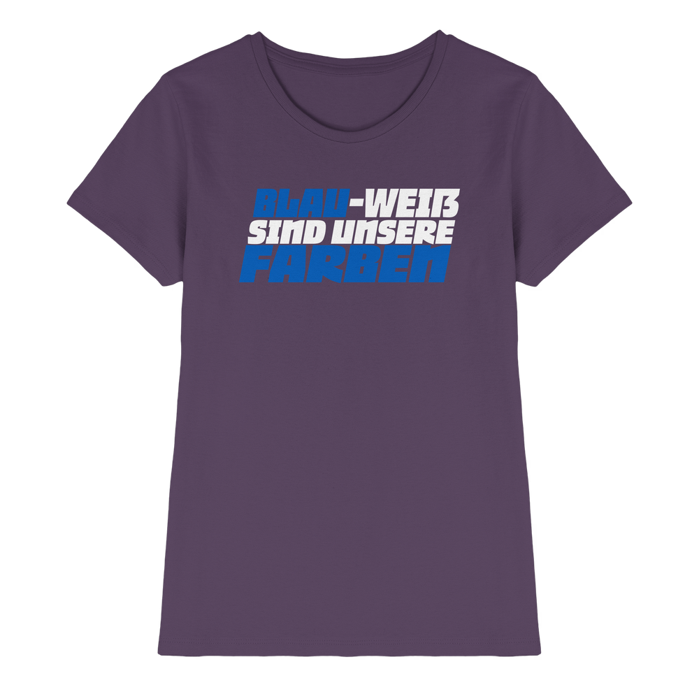 Blau Weiß sind unsere Farben - Ladies Premium Shirt – Bild 39