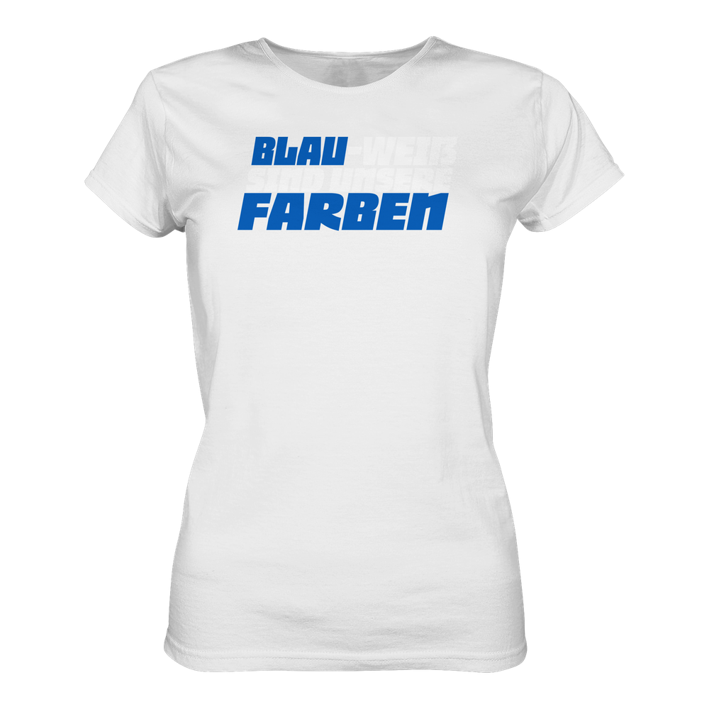 Blau Weiß sind unsere Farben - Ladies Premium Shirt – Bild 42