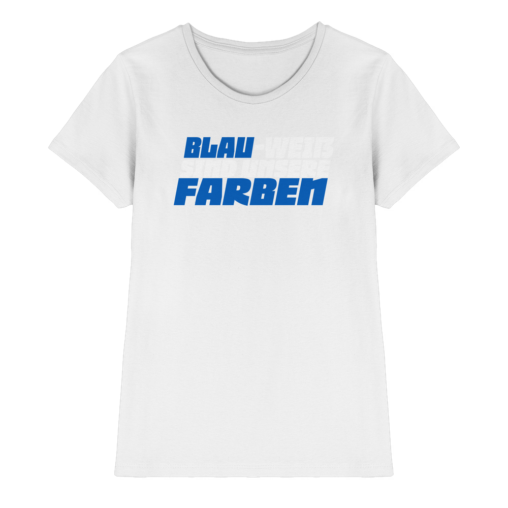 Blau Weiß sind unsere Farben - Ladies Premium Shirt – Bild 40