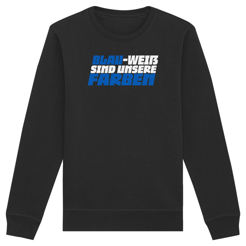 Blau Weiß sind unsere Farben - Organic Basic Unisex Sweatshirt