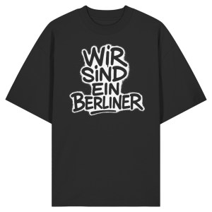 Wir sind ein Berliner - Organic Oversize Shirt