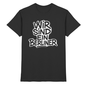 Wir sind ein Berliner - Premium Shirt