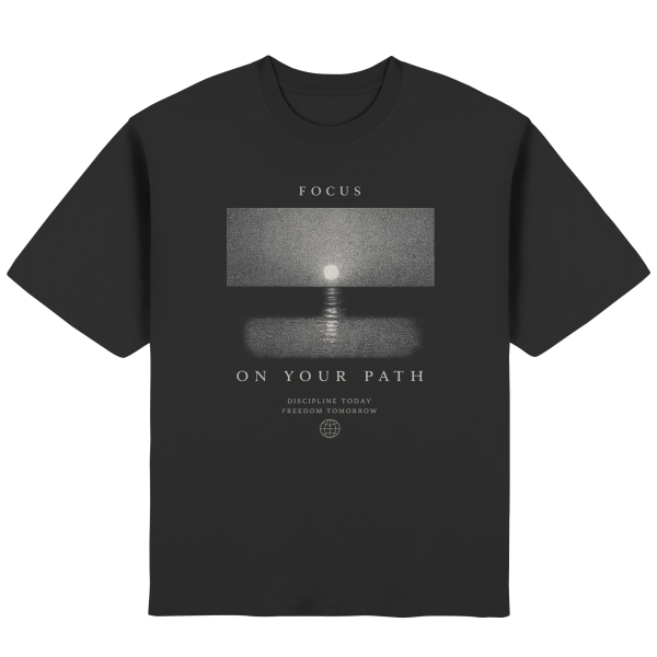 Focus on your Path – Streetwear Oversized T-Shirt in Schwarz