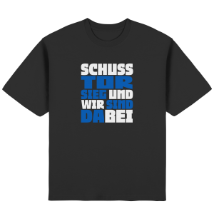 Schuss Tor Sieg - Streetwear Oversized T-Shirt